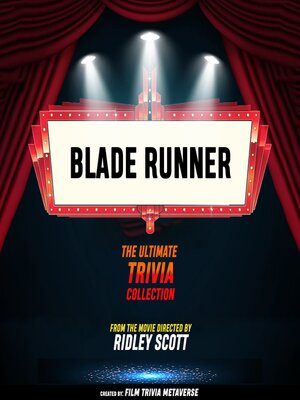 cover image of Blade Runner--The Ultimate Trivia Collection